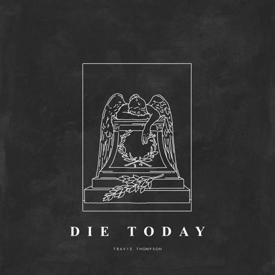 Die Today - Single artwork